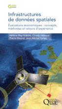 couverteur Infrastructures de données spatiales - Évaluations économiques : concepts, méthodes et retours d’expérience