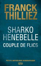 couverteur Sharko / Henebelle, Couple de flics - Petite anthologie biographique