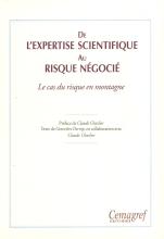 couverteur De l'expertise scientifique au risque négocié. Le cas du risque en montagne