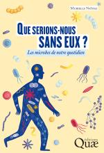 couverteur Que serions-nous sans eux ? - Les microbes de notre quotidien